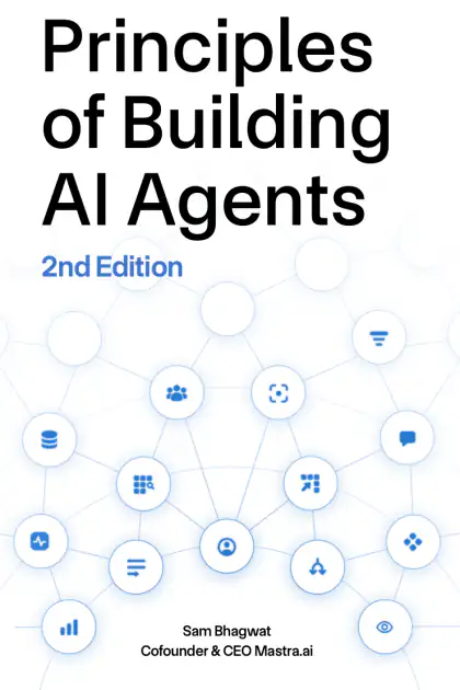 Cover of Principles of Building AI Agents by Sam Bhagwat