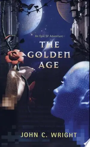 Cover of The Golden Age by John C. Wright